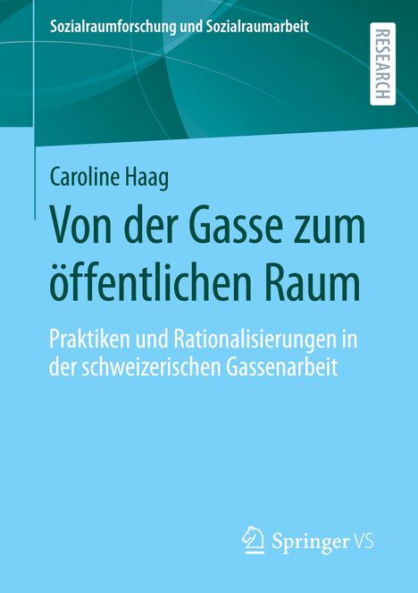 Caroline Haag: Von der Gasse zum öffentlichen Raum, Buch