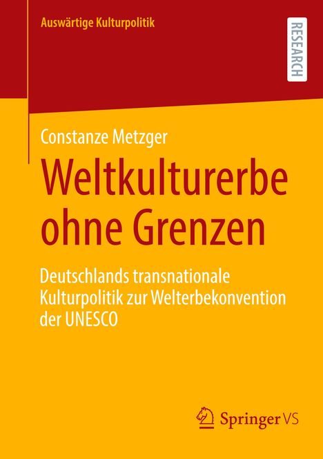 Constanze Metzger: Weltkulturerbe ohne Grenzen, Buch