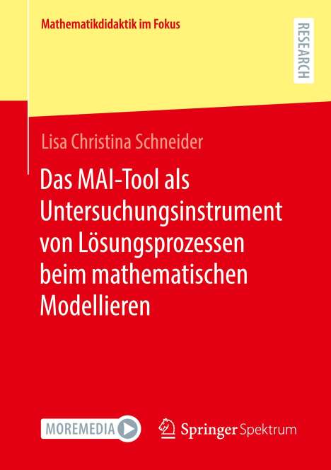 Lisa Christina Schneider: Das MAI-Tool als Untersuchungsinstrument von Lösungsprozessen beim mathematischen Modellieren, Buch