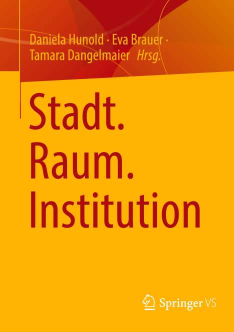 Stadt. Raum. Institution, Buch