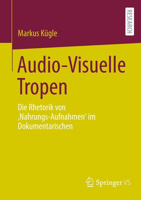 Markus Kügle: Audio-Visuelle Tropen, Buch