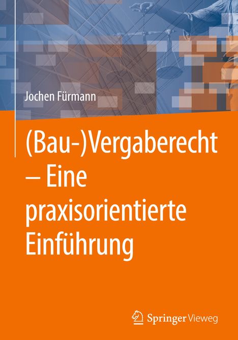 Jochen Fürmann: (Bau-)Vergaberecht ¿ Eine praxisorientierte Einführung, Buch