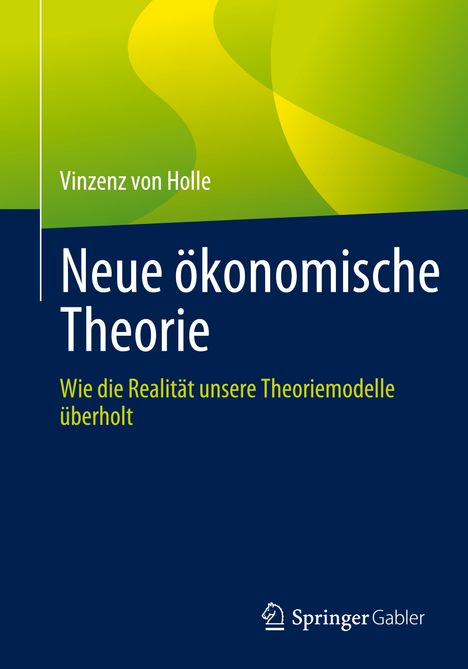 Vinzenz von Holle: Neue ökonomische Theorie, Buch