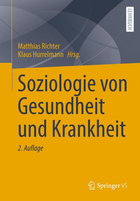 Soziologie von Gesundheit und Krankheit, Buch