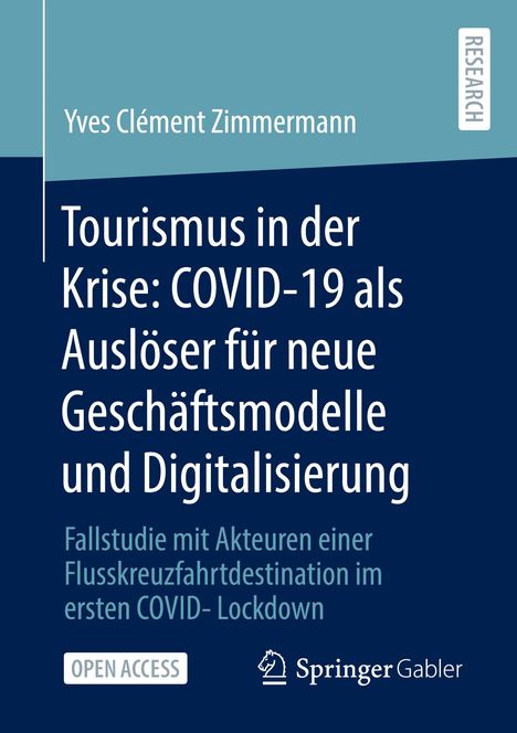 Yves Clément Zimmermann: Tourismus in der Krise: COVID-19 als Auslöser für neue Geschäftsmodelle und Digitalisierung, Buch