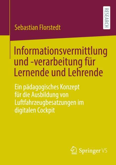 Sebastian Florstedt: Informationsvermittlung und -verarbeitung für Lernende und Lehrende, Buch