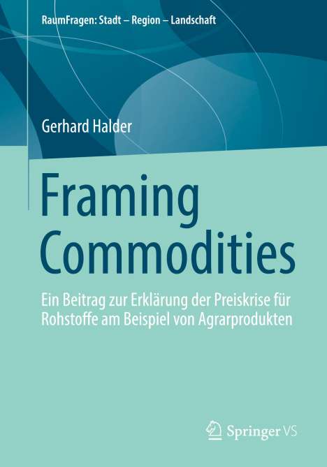 Gerhard Halder: Framing Commodities, Buch