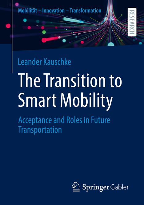 Leander Kauschke: The Transition to Smart Mobility, Buch