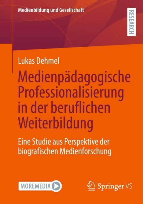 Lukas Dehmel: Medienpädagogische Professionalisierung in der beruflichen Weiterbildung, Buch