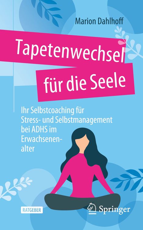 Marion Dahlhoff: Tapetenwechsel für die Seele, Buch