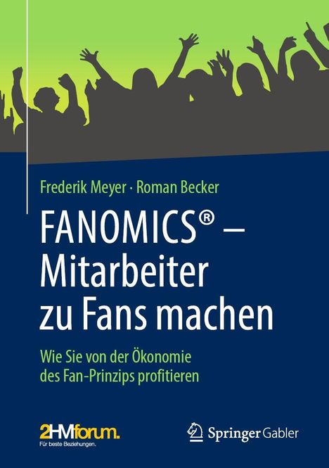 Frederik Meyer: FANOMICS® - Mitarbeiter zu Fans machen, Buch