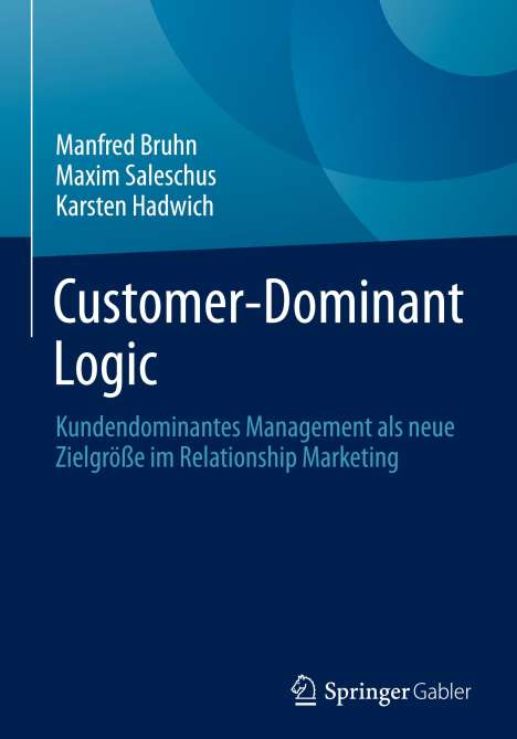 Manfred Bruhn: Customer-Dominant Logic, Buch