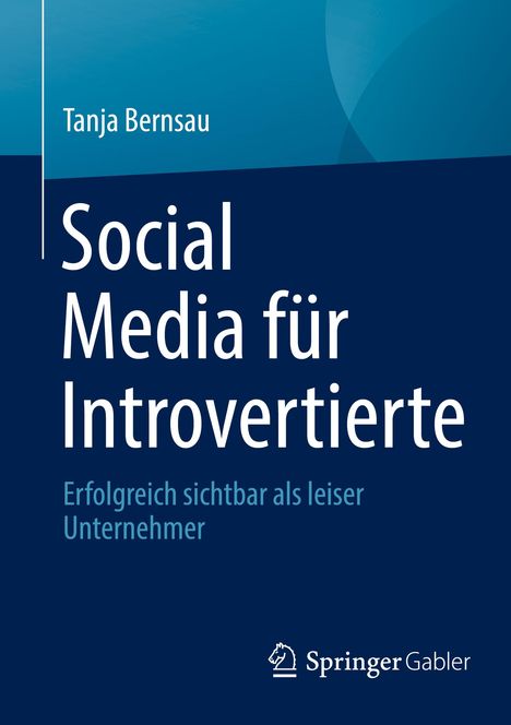 Tanja Bernsau: Social Media für Introvertierte, Buch