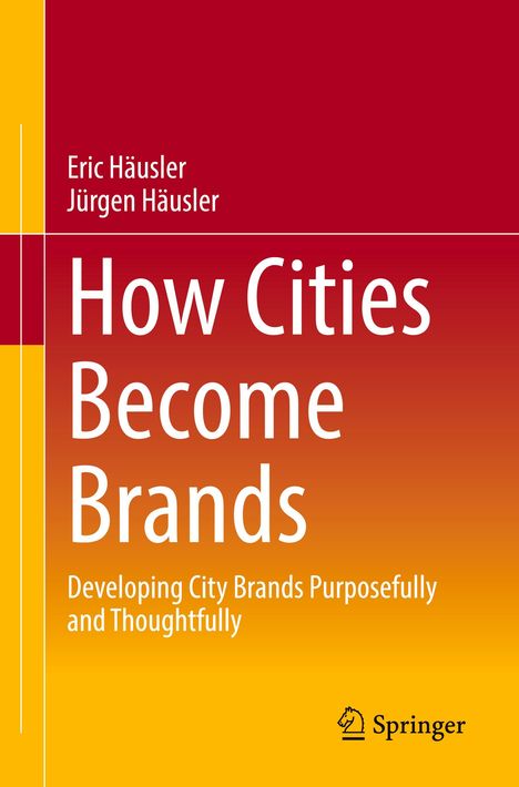 Jürgen Häusler: How Cities Become Brands, Buch