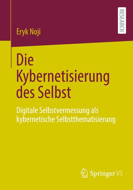 Eryk Noji: Die Kybernetisierung des Selbst, Buch