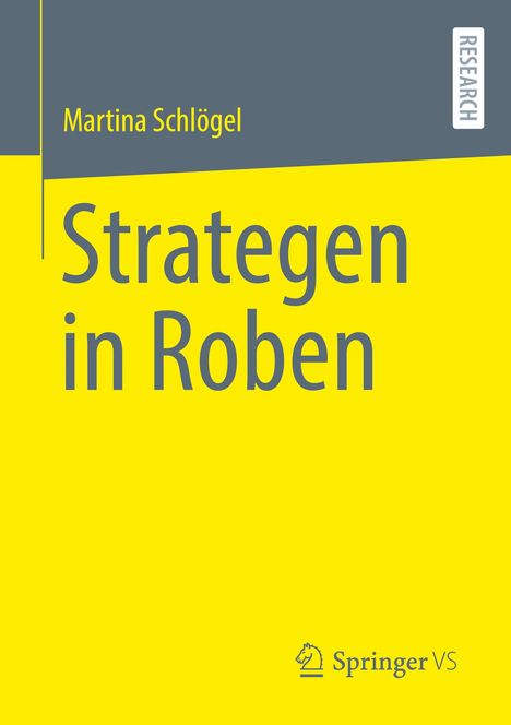 Martina Schlögel: Strategen in Roben, Buch