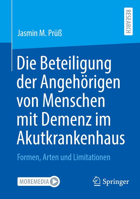 Jasmin M. Prüß: Die Beteiligung der Angehörigen von Menschen mit Demenz im Akutkrankenhaus, Buch