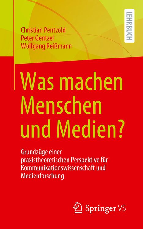 Christian Pentzold: Was machen Menschen und Medien?, Buch