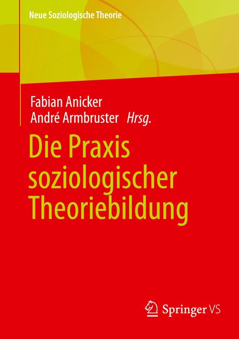 Die Praxis soziologischer Theoriebildung, Buch