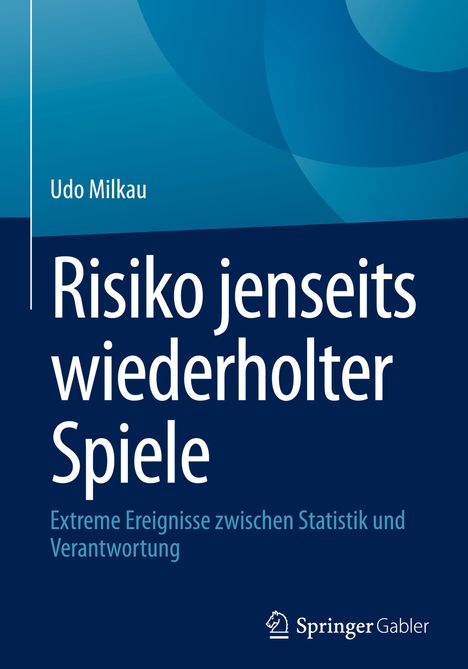 Udo Milkau: Risiko jenseits wiederholter Spiele, Buch