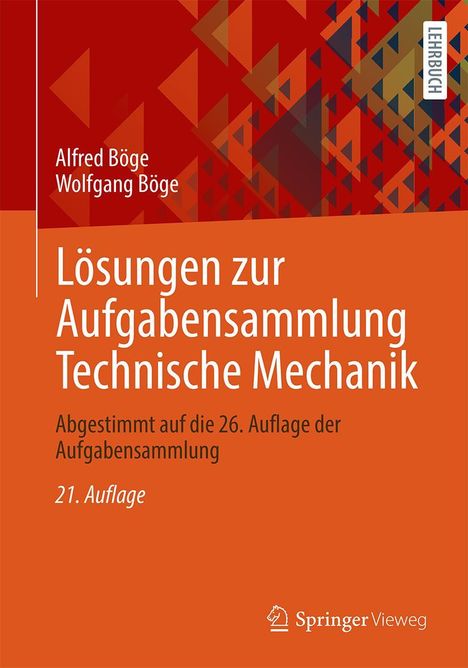 Alfred Böge: Lösungen zur Aufgabensammlung Technische Mechanik, Buch