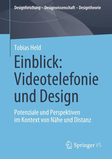 Tobias Held: Einblick: Videotelefonie und Design, Buch