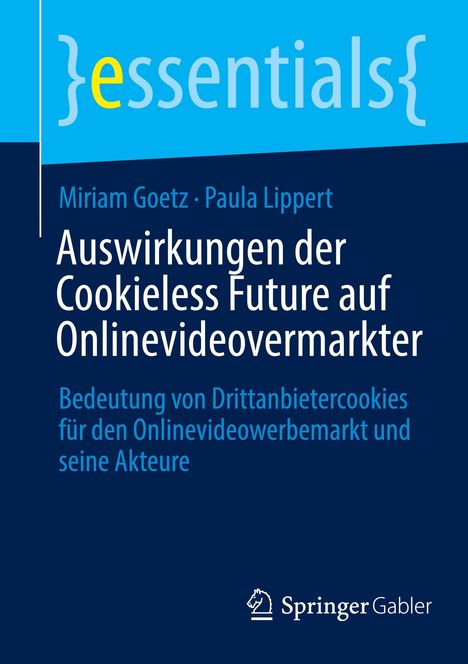 Paula Lippert: Auswirkungen der Cookieless Future auf Onlinevideovermarkter, Buch