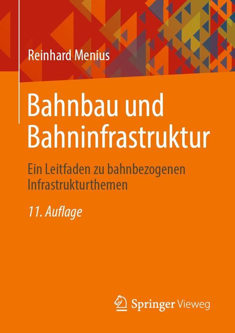 Reinhard Menius: Bahnbau und Bahninfrastruktur, Buch