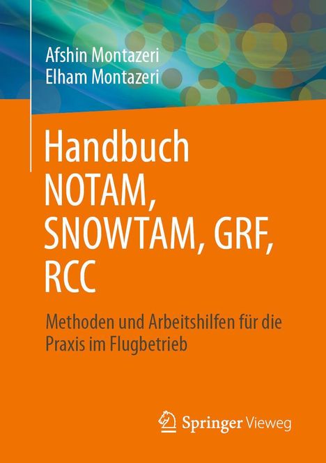 Elham Montazeri: Handbuch NOTAM, SNOWTAM, GRF, RCC, Buch