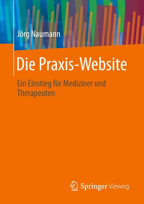 Jörg Naumann: Die Praxis-Website, Buch