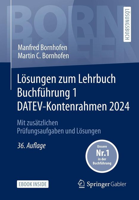 Manfred Bornhofen: Lösungen zum Lehrbuch Buchführung 1 DATEV-Kontenrahmen 2024, 1 Buch und 1 Diverse