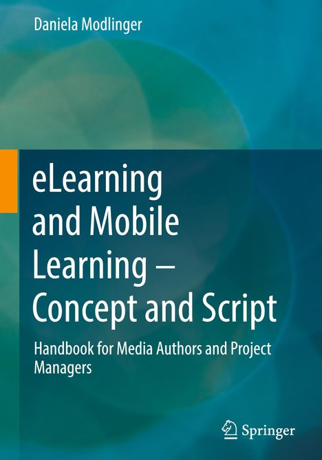 Daniela Modlinger: eLearning and Mobile Learning - Concept and Script, Buch