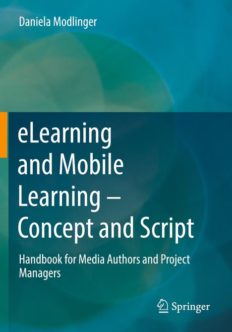 Daniela Modlinger: eLearning and Mobile Learning - Concept and Script, Buch