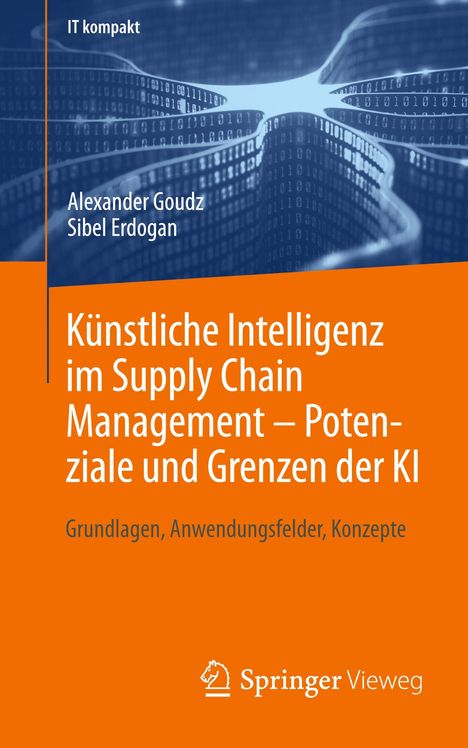 Sibel Erdogan: Künstliche Intelligenz im Supply Chain Management ¿ Potenziale und Grenzen der KI, Buch