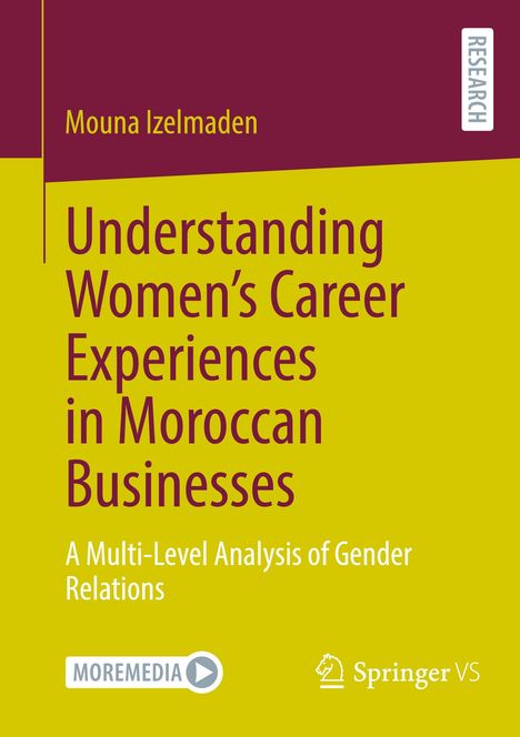 Mouna Izelmaden: Understanding Women¿s Career Experiences in Moroccan Businesses, Buch