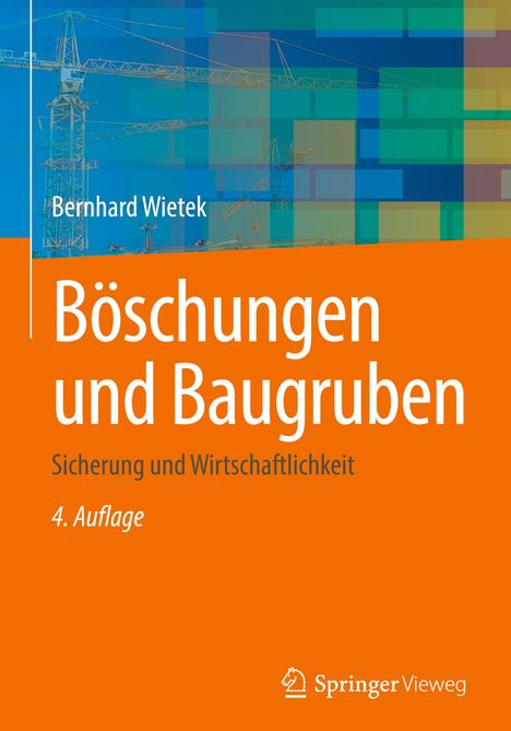 Bernhard Wietek: Böschungen und Baugruben, Buch