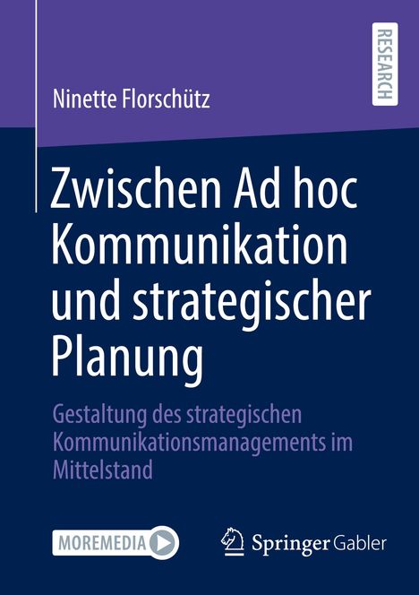 Ninette Florschütz: Zwischen Ad hoc Kommunikation und strategischer Planung, Buch