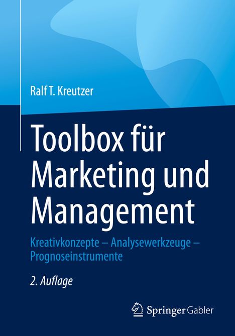 Ralf T. Kreutzer: Toolbox für Marketing und Management, Buch