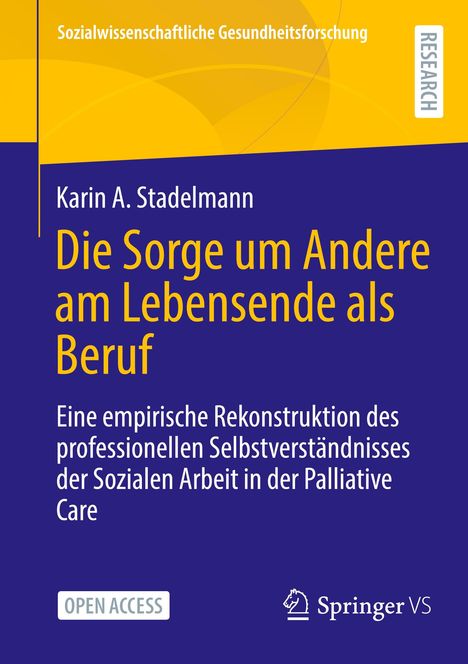 Karin A. Stadelmann: Die Sorge um Andere am Lebensende als Beruf, Buch
