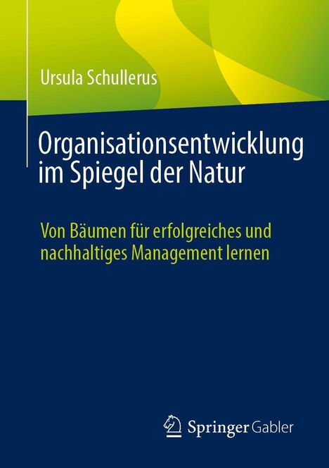 Ursula Schullerus: Organisationsentwicklung im Spiegel der Natur, Buch