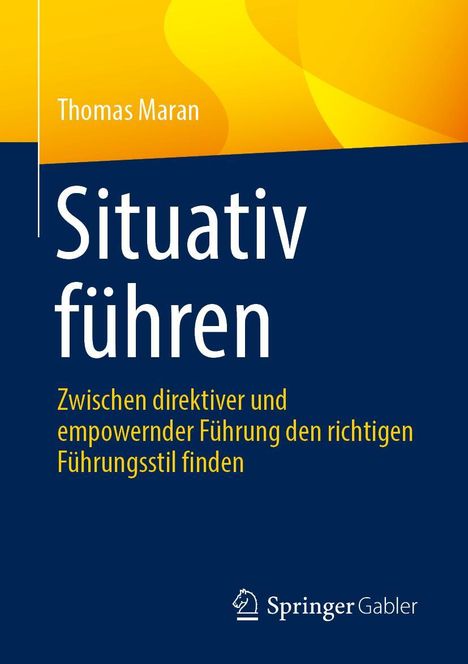 Thomas Maran: Situativ führen, Buch