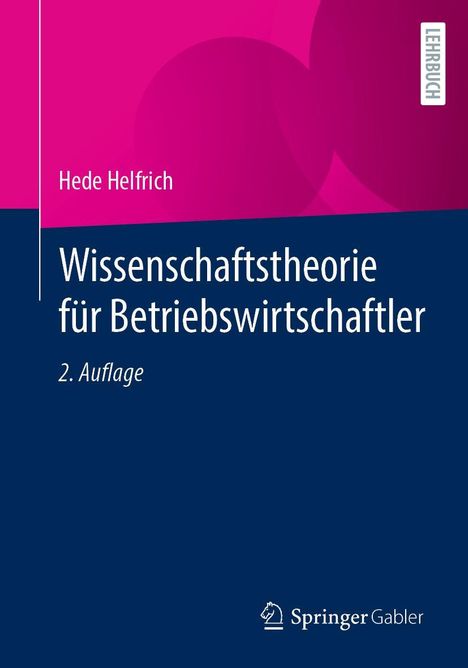 Hede Helfrich: Wissenschaftstheorie für Betriebswirtschaftler, Buch