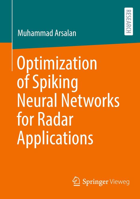 Muhammad Arsalan: Optimization of Spiking Neural Networks for Radar Applications, Buch