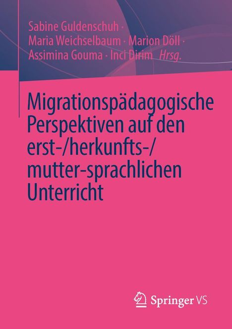 Migrationspädagogische Perspektiven auf den erst-/herkunfts-/mutter-sprachlichen Unterricht, Buch