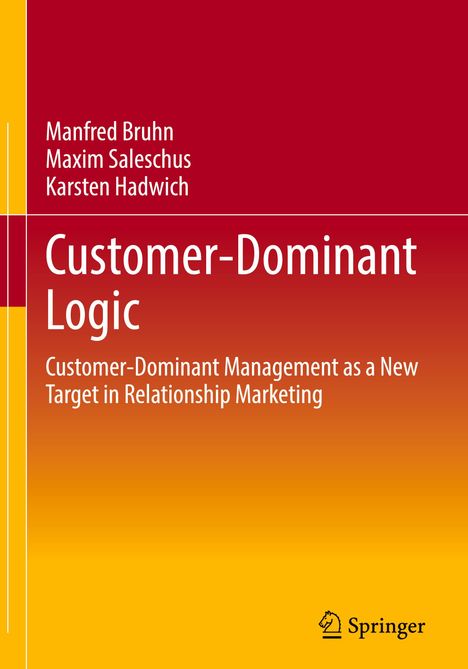 Manfred Bruhn: Customer-Dominant Logic, Buch