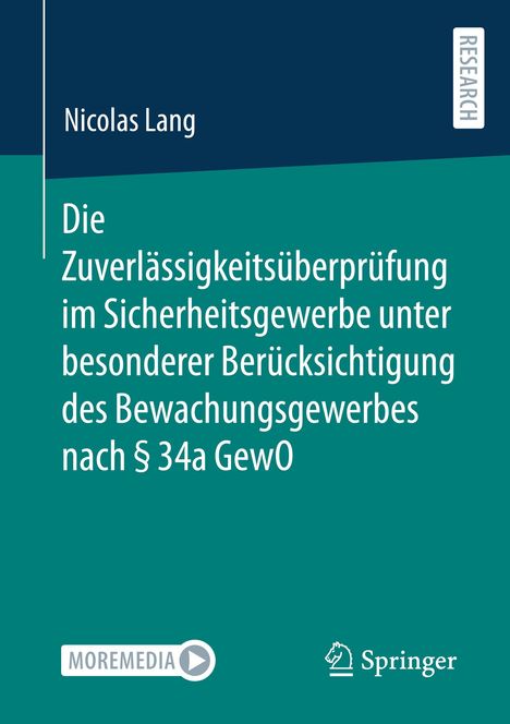 Nicolas Lang: Die Zuverlässigkeitsüberprüfung im Sicherheitsgewerbe unter besonderer Berücksichtigung des Bewachungsgewerbes nach § 34a GewO, Buch
