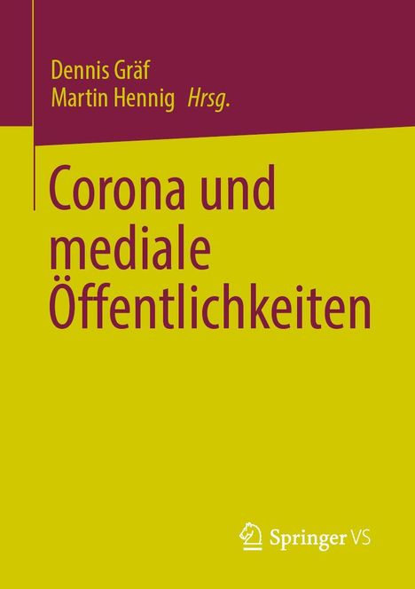 Corona und mediale Öffentlichkeiten, Buch