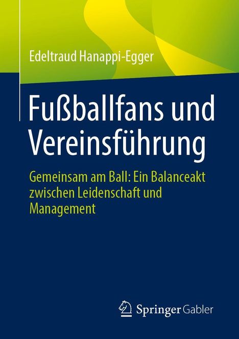 Edeltraud Hanappi-Egger: Fußballfans und Vereinsführung, Buch