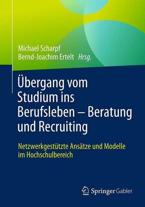 Übergang vom Studium ins Berufsleben - Beratung und Recruiting, Buch