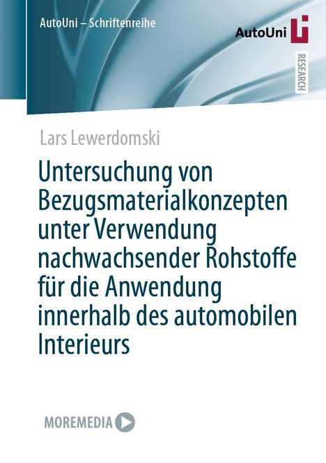 Lars Lewerdomski: Untersuchung von Bezugsmaterialkonzepten unter Verwendung nachwachsender Rohstoffe für die Anwendung innerhalb des automobilen Interieurs, Buch